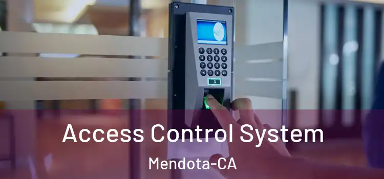  Access Control System Mendota-CA