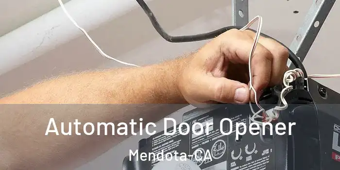  Automatic Door Opener Mendota-CA
