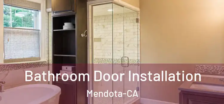  Bathroom Door Installation Mendota-CA