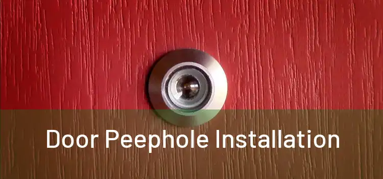  Door Peephole Installation 