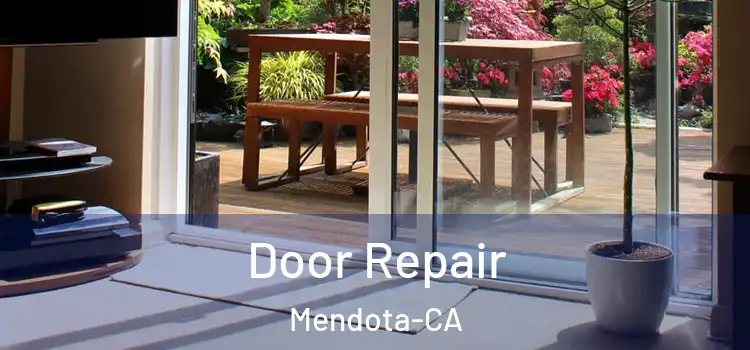  Door Repair Mendota-CA