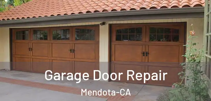  Garage Door Repair Mendota-CA