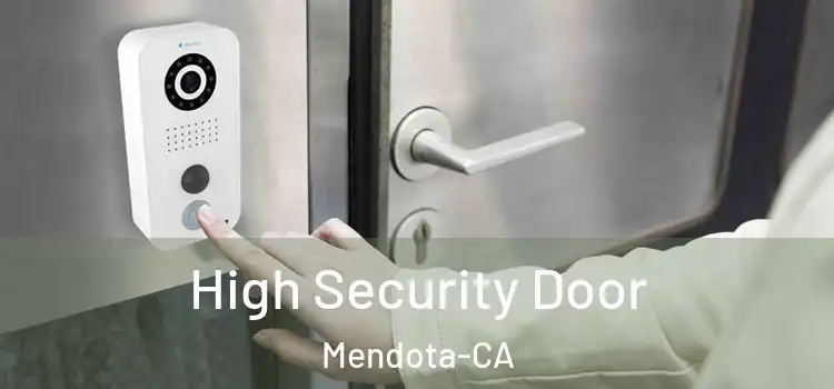  High Security Door Mendota-CA