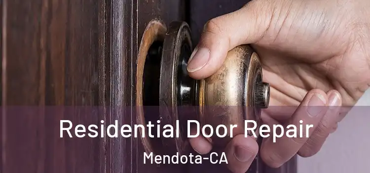  Residential Door Repair Mendota-CA