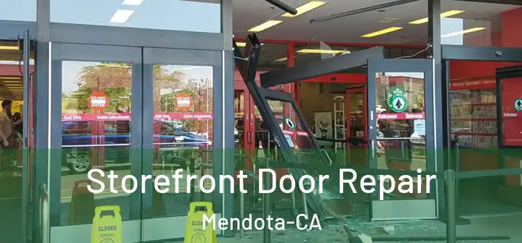  Storefront Door Repair Mendota-CA